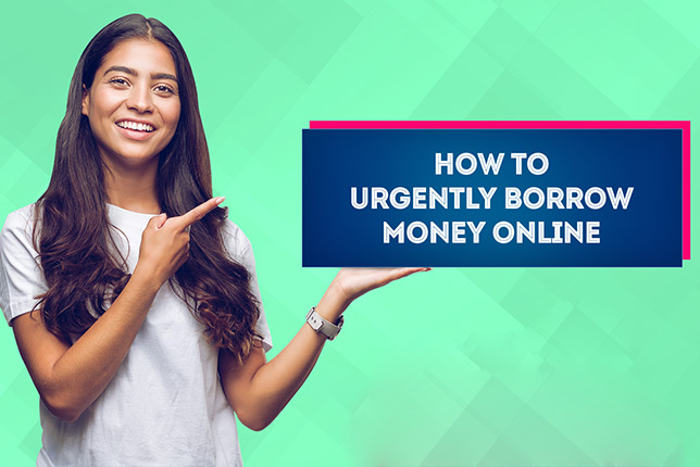 How can I borrow money urgently?